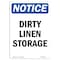 Signmission OSHA Notice, 7" Height, Dirty Linen Storage Sign, 7" X 5", Portrait OS-NS-D-57-V-11032 - alternate 1